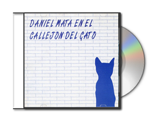 CD ALBUM Daniel Mata en el Callejón del Gato DANIEL MATA
